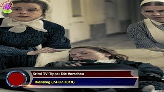 KRIMI TVTIPPS DIE VORSCHAU DIENSTAG 24072018 [upl. by Neelyad]