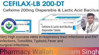 Cefilax LB 200 DT ll Cefixime 200 mg Tablet uses PWBalramSingh [upl. by Cochrane]