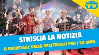 Striscia la Notizia  Il backstage dello spettacolo per i 30 anni [upl. by Ahsats]