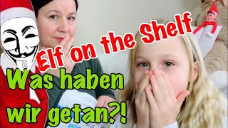 ER ist da 😱 ELF ON THE SHELF macht uns Angst 😨 KLEINE FAMILIENWELT [upl. by Zerep929]