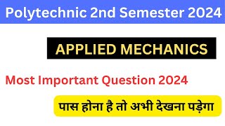 Applied Mechanics Chapter Wise Most Important Topics and Questions  Polytechnic 2nd Sem Mechanics [upl. by Garda648]