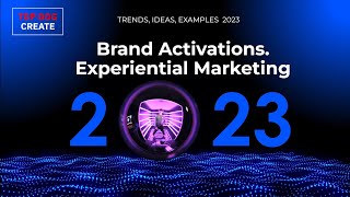 Brand Activations and Experiential Marketing 2023  Trends Ideas Examples [upl. by Newsom]