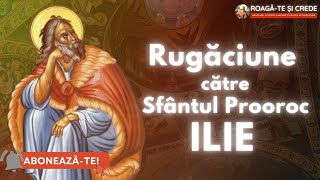 Rugăciune către Sfântul Prooroc Ilie [upl. by Arolf]