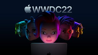 WWDC 2022  June 6  Apple [upl. by Neicul]