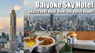 Baiyoke Sky Hotel Bangkok skyscraper Hotel Review  Room Facilities view and Breakfast buffet [upl. by Ethban]