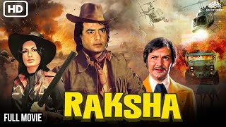 रक्षा  Raksha HD Full Movie  Jeetendra Parveen Babi Moushumi Chatterje  Superhit Action Movie [upl. by Laws]