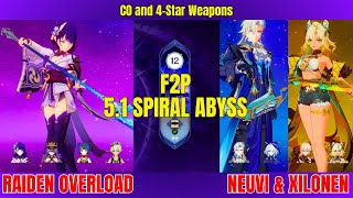 51 SPIRAL ABYSS F2P Clear  C0 Raiden Overload  C0 Neuvillette  Xilonen [upl. by Rozalie926]