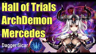 Epic Seven Hall of Trials  Archdemon Mercedes  Easy Dagger Sicar  9m Damage June 2022 [upl. by Nylhtak109]