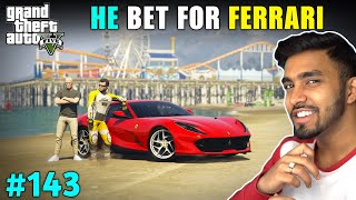 HE BET A FERRARI FOR A RACE  GTA V GAMEPLAY 143 [upl. by Annoled]