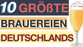 Die 10 größten Brauereien Deutschlands [upl. by Otto892]