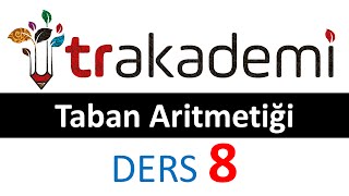 Taban Aritmetiği Konu Anlatımı Dersi Test 08 [upl. by Enilrac950]