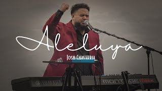 Aleluya  EN VIVO  Josh Chavarria [upl. by Khalil]