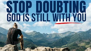 STOP Doubting and Worrying God Wants You To Stand Strong in Faith Christian Motivation [upl. by Randa]