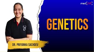 Basics of Genetics  MedLive  Dr Priyanka Sachdev [upl. by Ettenauq]