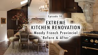 EXTREME KITCHEN RENOVATION EP 10  Moody French Provincial Before amp After [upl. by Decima482]