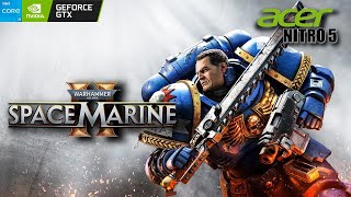 Space Marine 2 Gameplay Acer Nitro 5 GTX1650 i5 9300H 16GB RAM [upl. by Aipotu]