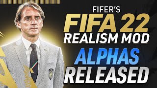 ALPHAS OF FIFERS FIFA 22 REALISM MOD ARE OUT [upl. by Lladnar658]