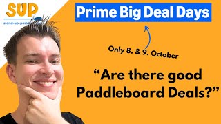 Best PADDLEBOARD Amazon Prime BIG DEAL DAYS in the US [upl. by Neehs425]