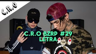 CRO BZRP 29  LETRA 💚 [upl. by Olympium]