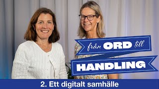 FRÅN ORD TILL HANDLING 2 Ett digitalt samhälle [upl. by Ylaek]