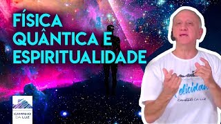 Física Quântica e ESPIRITUALIDADE  Prof Laércio Fonseca [upl. by Ttocs256]