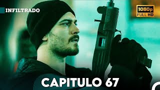 Infiltrado Capítulo 67 Doblado en Español FULL HD [upl. by Nevyar]