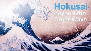 Hokusai beyond the Great Wave [upl. by Necyrb782]