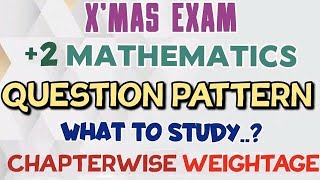 2 MATHSXMAS EXAMQUESTION PATTERNCHAPTERWISE WEIGHTAGESTUDY PLANWHAT TO STUDYHOW TO STUDY [upl. by Rocray301]