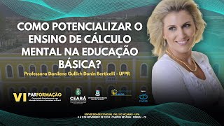 VI PARFORMAÇÃO  05112024  8h30  Como potencializar o ensino de cálculo mental [upl. by Selig550]