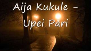 Aija Kukule  Upei Pāri [upl. by Enicul]