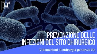 Prevenzione non farmacologica delle infezioni del sito chirurgico [upl. by Irmine666]