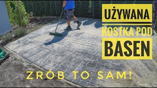 Używana kostka brukowa pod basen lub altanę  bruk Krok po kroku brukarz​ brukarzyoutube​ paving [upl. by Woehick190]