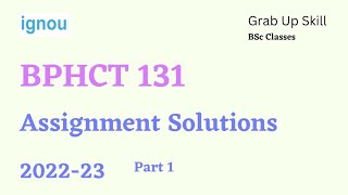 BPHCT 131 Solve Assignment  IGNOU Physics Assignment Solution [upl. by Eciral]