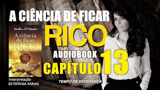 A ciência de FICAR RICO l Audiobook CAPÍTULO 13 [upl. by Belmonte]