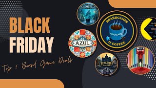 Top 5 Amazon Black Friday Board Game Deals BGnC 20 [upl. by Meda]