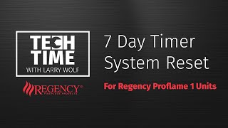 Regency  7 Day Timer Ignition System Reset for Proflame 1 [upl. by Tsirc574]