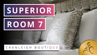 Superior Room 7  The Cranleigh Boutique Hotel [upl. by Neehar]