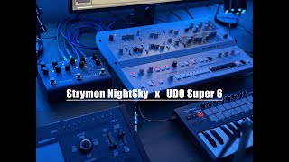 Strymon NightSky x UDO Super 6  Ambient Bliss [upl. by Nevart]