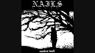 Nails — Unsilent Death 33 RPM Full Album 2010 [upl. by Siddon]