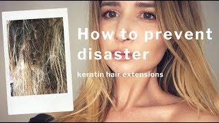 HOW TO AVOID HAIR EXTENSION DISASTERS ll Keratin Hair Extension Tips [upl. by Anaiviv264]