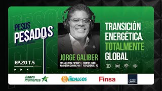 Ep20 T5  Transición Energética Totalmente Global Ft Jorge Galiber Totalenergies [upl. by Anuait661]