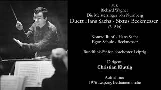 Richard Wagner Die Meistersinger  Duett Hans Sachs  Beckmesser  Christian Kluttig Dirigent [upl. by Yevad]