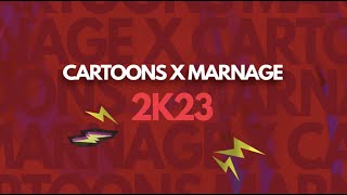 Cartoons x MarnageDoodah 2k23 Official Lyric Video [upl. by Gayl990]