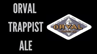 Orval Trappist Ale Review [upl. by Aliuqet]