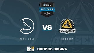 Team LDLC vs GODSENT  ESL Pro League S6 EU  deoverpass ceh9 sleepsomewhile [upl. by Irwin735]