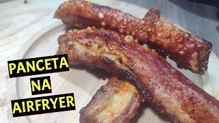 PANCETA NA AIRFRYER [upl. by Oiuqise385]