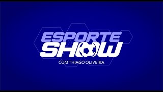 ⚽️AO VIVO  ESPORTE SHOW  30082024  TUDO SOBRE IGUATU X ANÁPOLIS [upl. by Galvan]