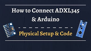 How to Connect and Calibrate the ADXL345 with Arduino [upl. by Eon891]