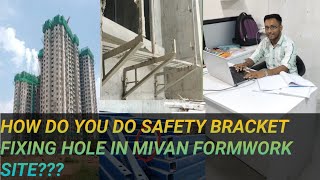 HOW DO YOU DO SAFETY BRACKET FIXING HOLE IN MIVAN FORMWORK SITE [upl. by Rickert766]