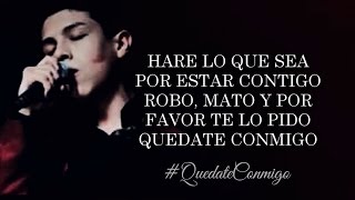 LETRA ¨QUÉDATE CONMIGO¨  Cornelio Vega Jr Lyric Video [upl. by Wiatt180]